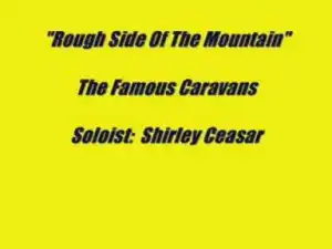 The Caravans - Rough Side Of The Mountain